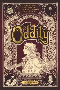 One of our recommended books is Oddity by Eli Brown