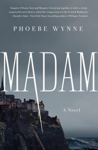 One of our recommended books is Madam by Phoebe Wynne