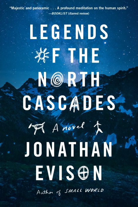 One of our recommended books is Legends of the North Cascades by Jonathan Evison