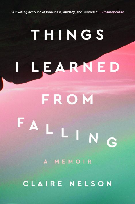 One of our recommended books is Things I Learned from Falling by Claire Nelson