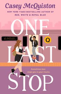One of our recommended books is One Last Stop by Casey McQuiston