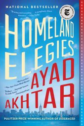 One of our recommended books is Homeland Elegies by Ayad Akhtar
