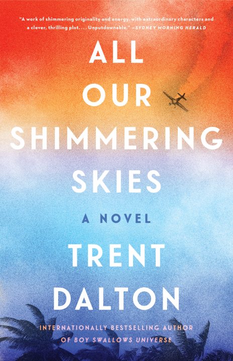 One of our recommended books is All Our Shimmering Skies by Trent Dalton