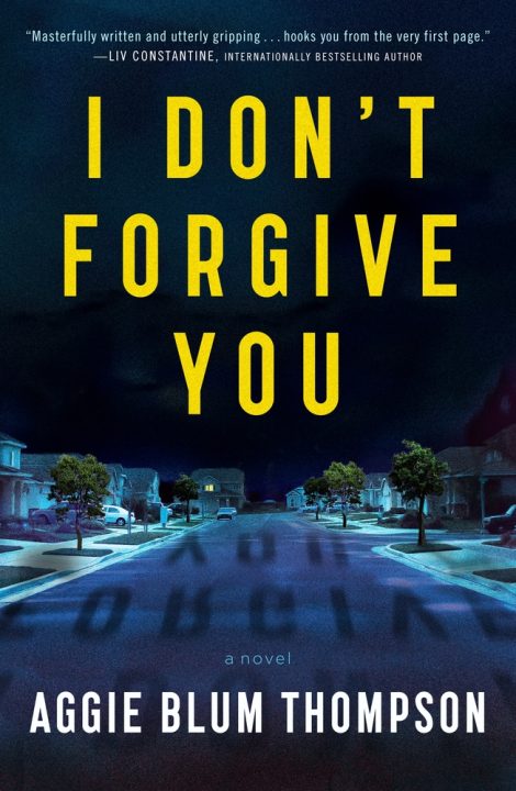 One of our recommended books is I Don't Forgive You by Aggie Blum Thompson