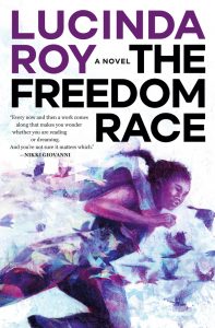 One of our recommended books is The Freedom Race by Lucinda Roy