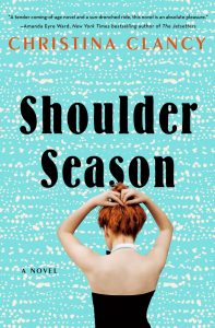 One of our recommended books is Shoulder Season by Christina Clancy