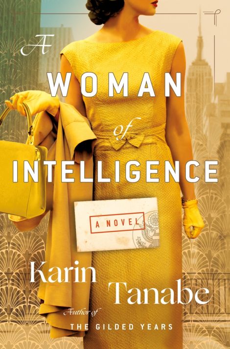 One of our recommended books is A Woman of Intelligence by Karin Tanabe