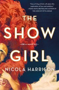 One of our recommended books is THE SHOW GIRL by NICOLA HARRISON