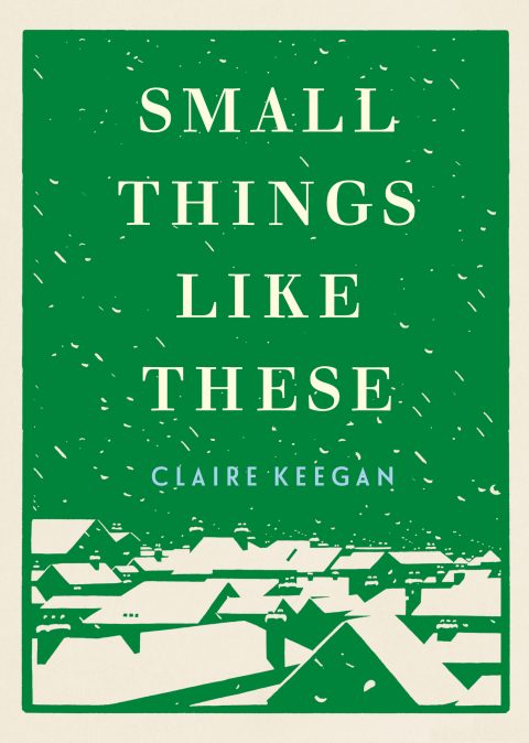 One of our recommended books is Small Things Like These by Claire Keegan