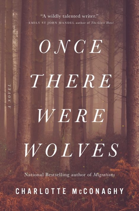 One of our recommended books is Once There Were Wolves by Charlotte McConaghy