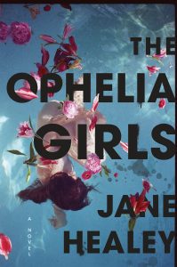 One of our recommended books is The Ophelia Girls by Jane Healey