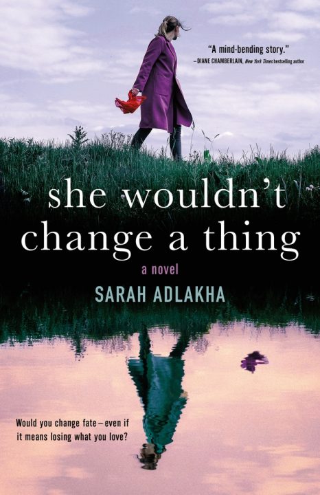 One of our recommended books She Wouldn't Change a Thing by Sarah Adlakha