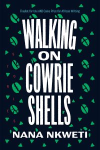 One of our recommended books is Walking on Cowrie Shells by Nana Nkweti