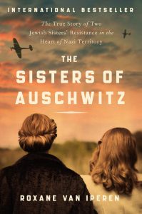 One of our recommended books is THE SISTERS OF AUSCHWITZ by ROXANE VAN IPEREN
