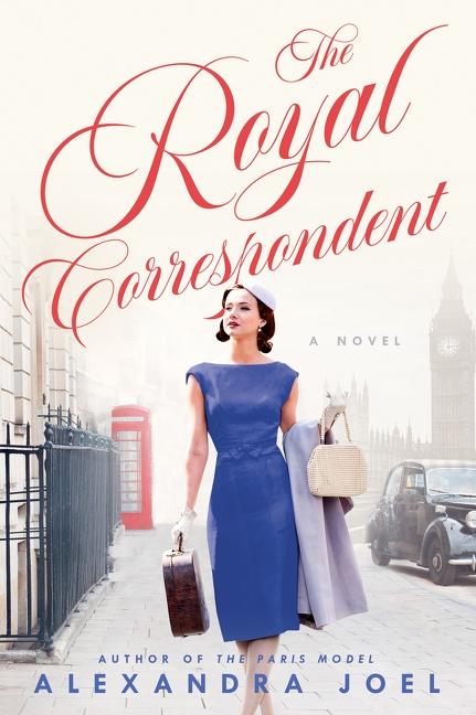 One of our recommended books is THE ROYAL CORRESPONDENT by ALEXANDRA JOEL