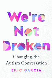 One of our recommended books is WE'RE NOT BROKEN by ERIC GARCIA