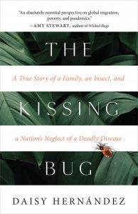 One of our recommended books is THE KISSING BUG by DAISY HERNÁNDEZ