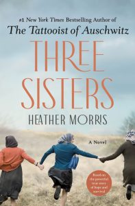 One of our recommended books is Three Sisters by Heather Morris