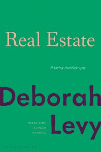 One of our recommended books is Real Estate by Deborah Levy