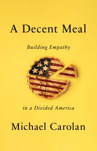 One of our recommended books is A Decent Meal by Michael Carolan