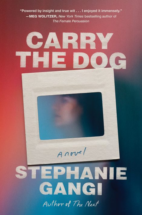 One of our recommended books is Carry the Dog by Stephanie Gangi