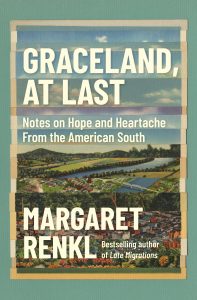 One of our recommended books is Graceland, At Last by Margaret Renkl