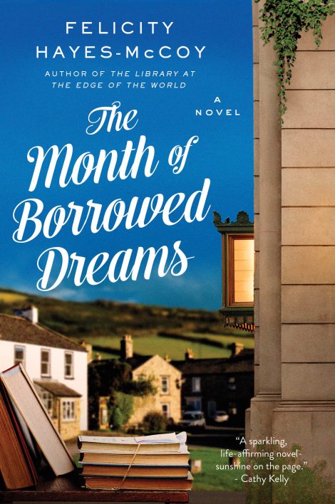 One of our recommended books is The Month of Borrowed Dreams by Felicity Hayes-McCoy