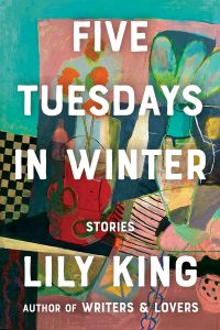 One of our recommended books is Five Tuesdays in Winter by Lily King