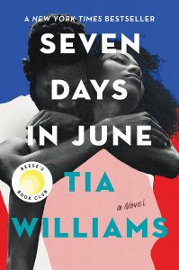 One of our recommended books is Seven Days in June by Tia Williams