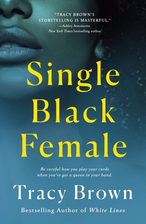 One of our recommended books is Single Black Female by Tracy Brown