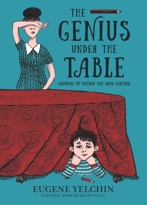 One of our recommended books is The Genius Under the Table by Eugene Yelchin