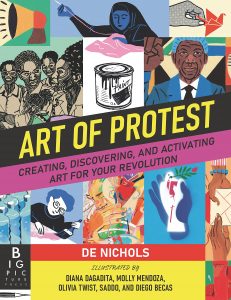 One of our recommended books is Art of Protest by De Nichols
