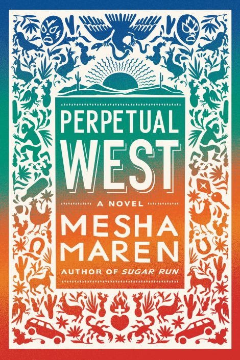 One of our recommended books is Perpetual West by Mesha Maren