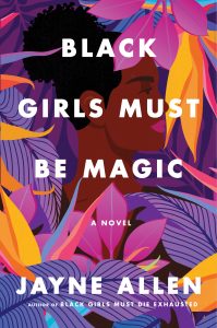 One of our recommended books is Black Girls Must Be Magic by Jayne Allen