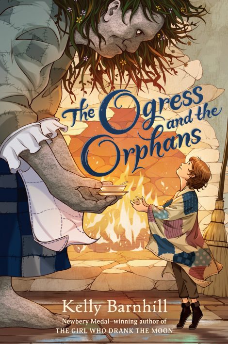 One of our recommended books is The Ogress and the Orphans by Kelly Barnhill