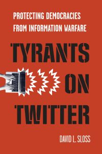 One of our recommended books is Tyrants on Twitter by David L. Sloss