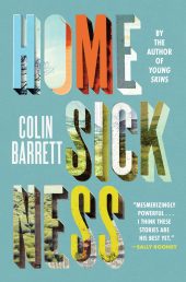 One of our recommended books is Homesickness by Colin Barrett