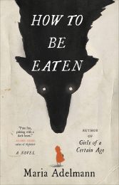 One of our recommended Maria Adelmannbooks is How to Be Eaten by