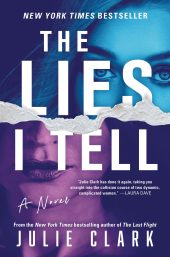 One of our recommended books is The Lies I Tell by Julia Clark
