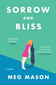 One of our recommended books is Sorrow and Bliss by Meg Mason