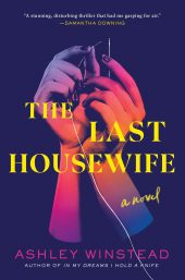 One of our recommended books is The Last Housewife by Ashley Winstead