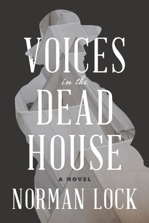 One of our recommended books is Voices in the Dead House by Norman Lock