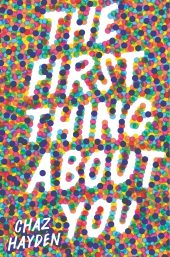 One of our recommended books is The First Thing About You by Chaz Hayden