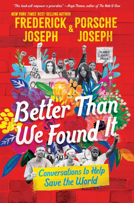 One of our recommended books is Better Than We Found It by Frederick Joseph and Porsche Joseph
