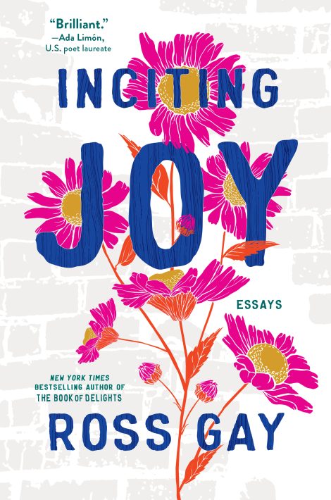 One of our recommended books is Inciting Joy by Ross Gay