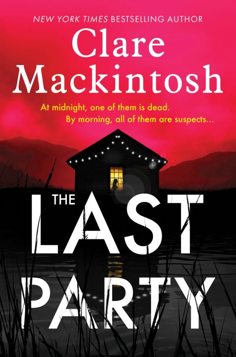One of our recommended books is The Last Party by Clare Mackintosh
