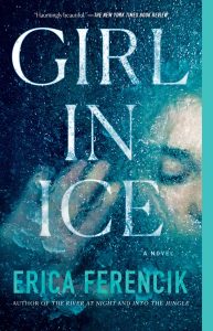 One of our recommended books is Girl in Ice by Erica Ferencik