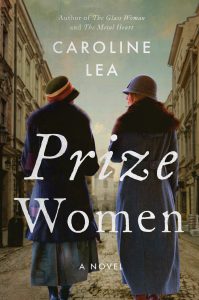 One of our recommended books is Prize Women by Caroline Lea