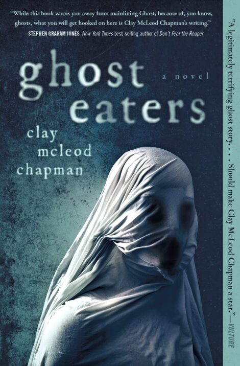 One of our recommended books is Ghost Eaters by Clay McLeod Chapman