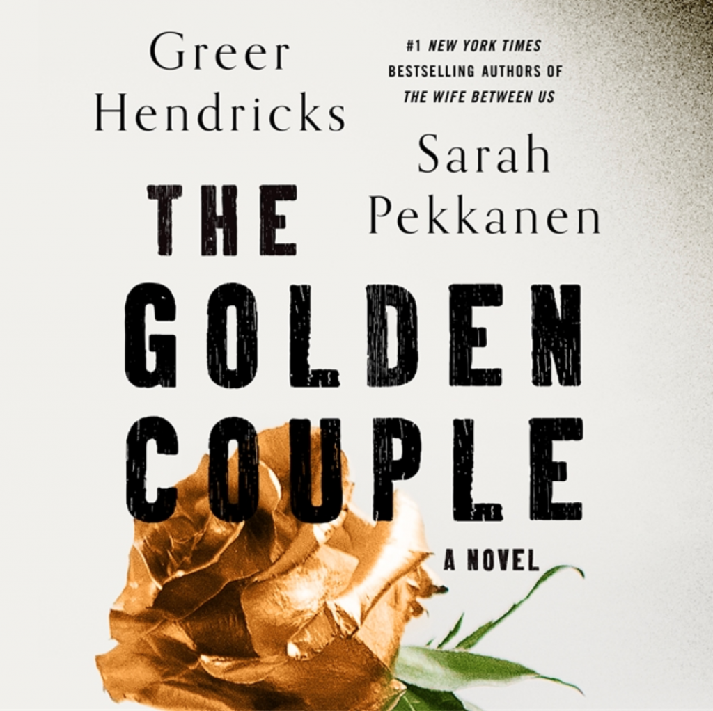 One of our recommended books is The Golden Couple by Greer Hendricks and Sarah Pekkanen